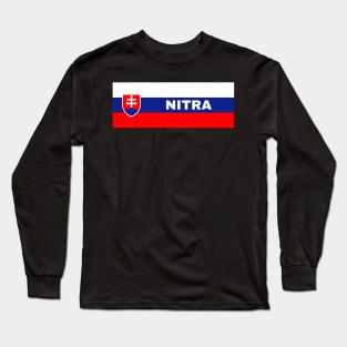 Nitra City in Slovakian Flag Long Sleeve T-Shirt